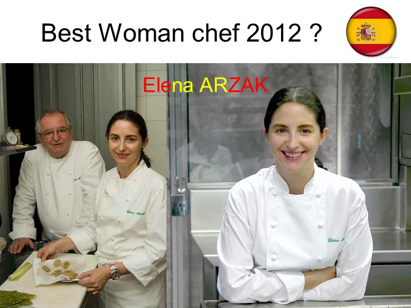 Best Woman chef 2012 ? Elena ARZAK